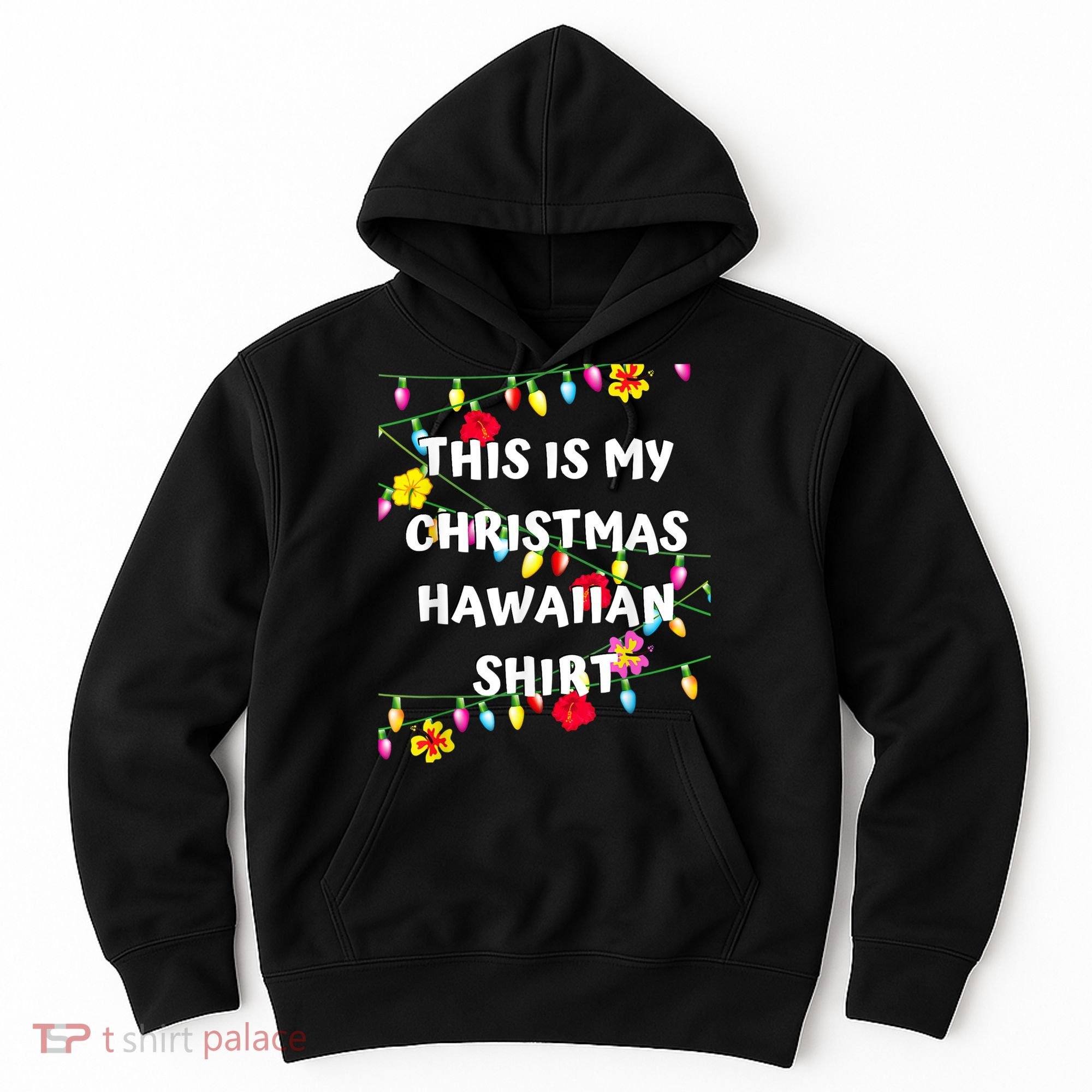 This Is My Christmas Hawaiian Shirt Christmas Hawaiian Hoodie