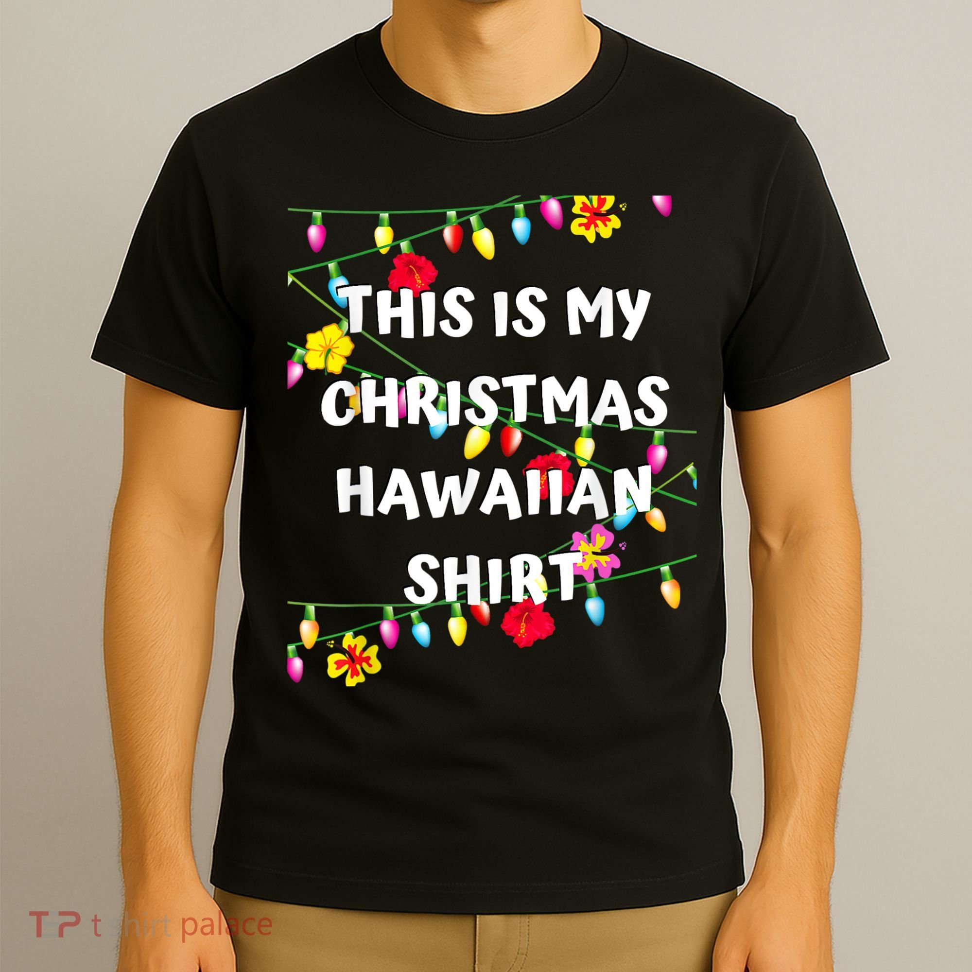 This Is My Christmas Hawaiian Shirt Christmas Hawaiian T-Shirt