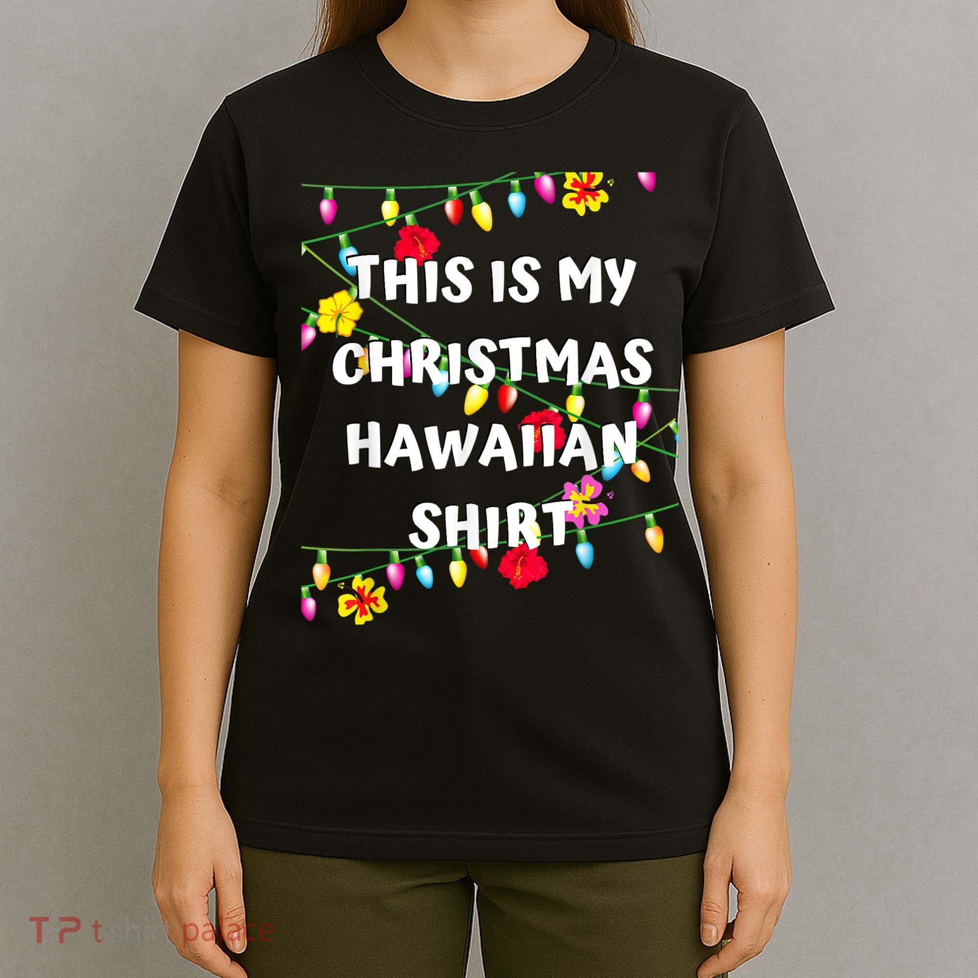 This Is My Christmas Hawaiian Shirt Christmas Hawaiian T-Shirt