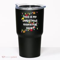 This Is My Christmas Hawaiian Shirt Christmas Hawaiian Tumbler thumb 0
