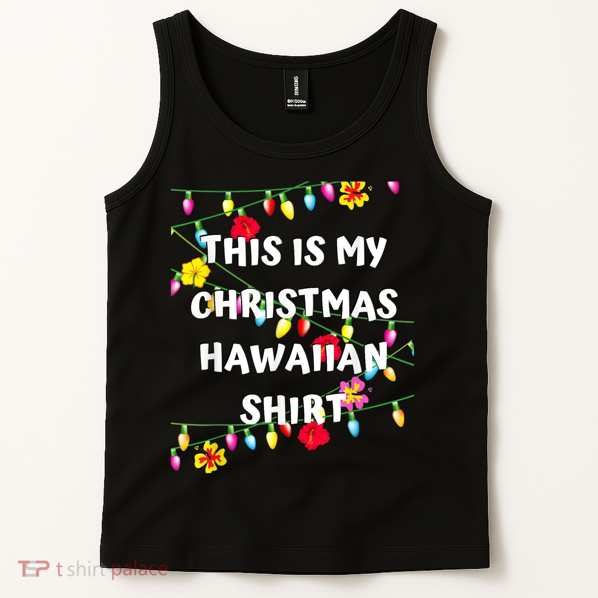 This Is My Christmas Hawaiian Shirt Christmas Hawaiian Tank Top