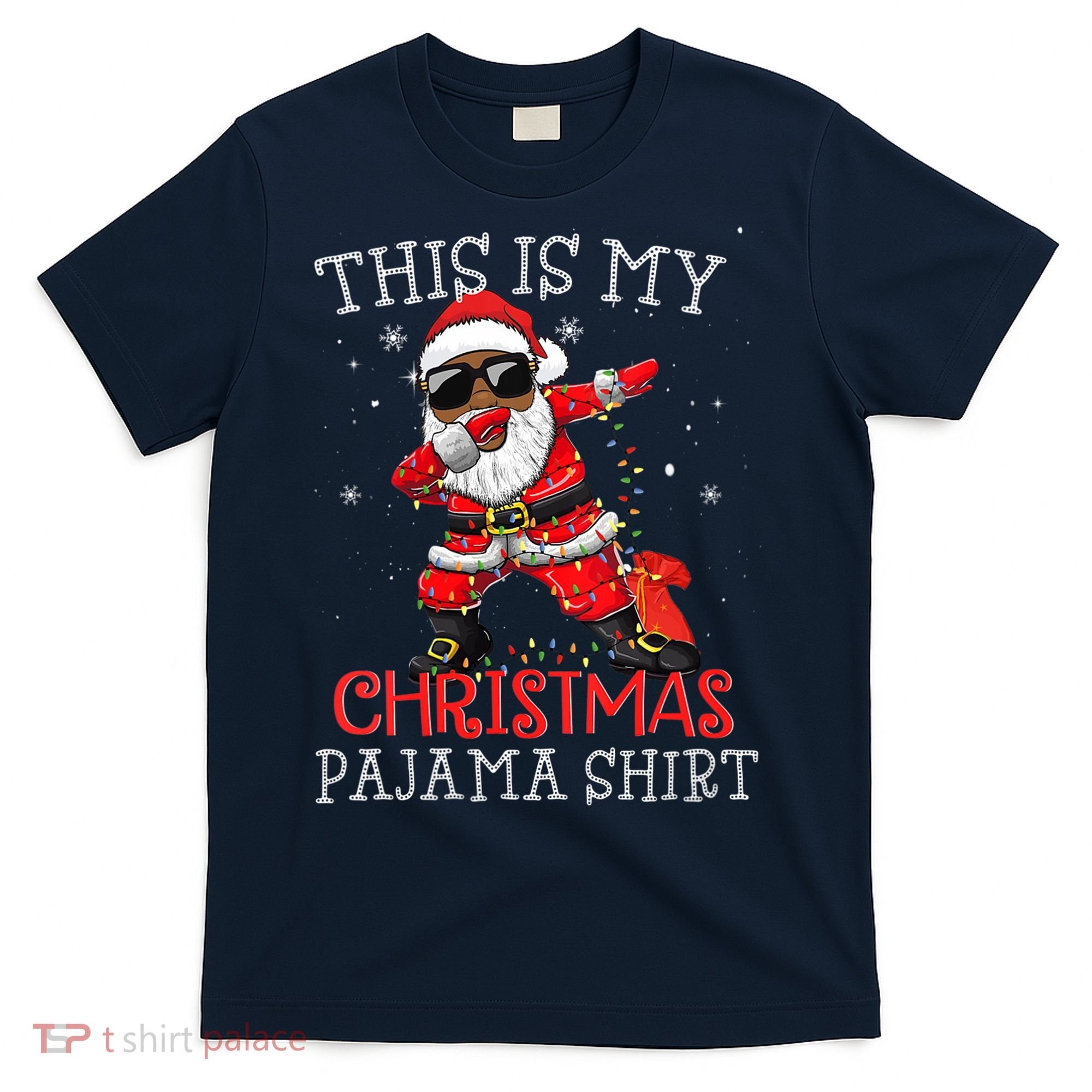 This Is My Christmas Pajama Dabbing African American Santa T-Shirt
