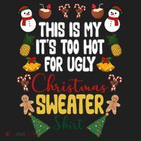 This Is My It's Too Hot For Ugly Christmas Sweater Women's Sweatshirt thumb 2