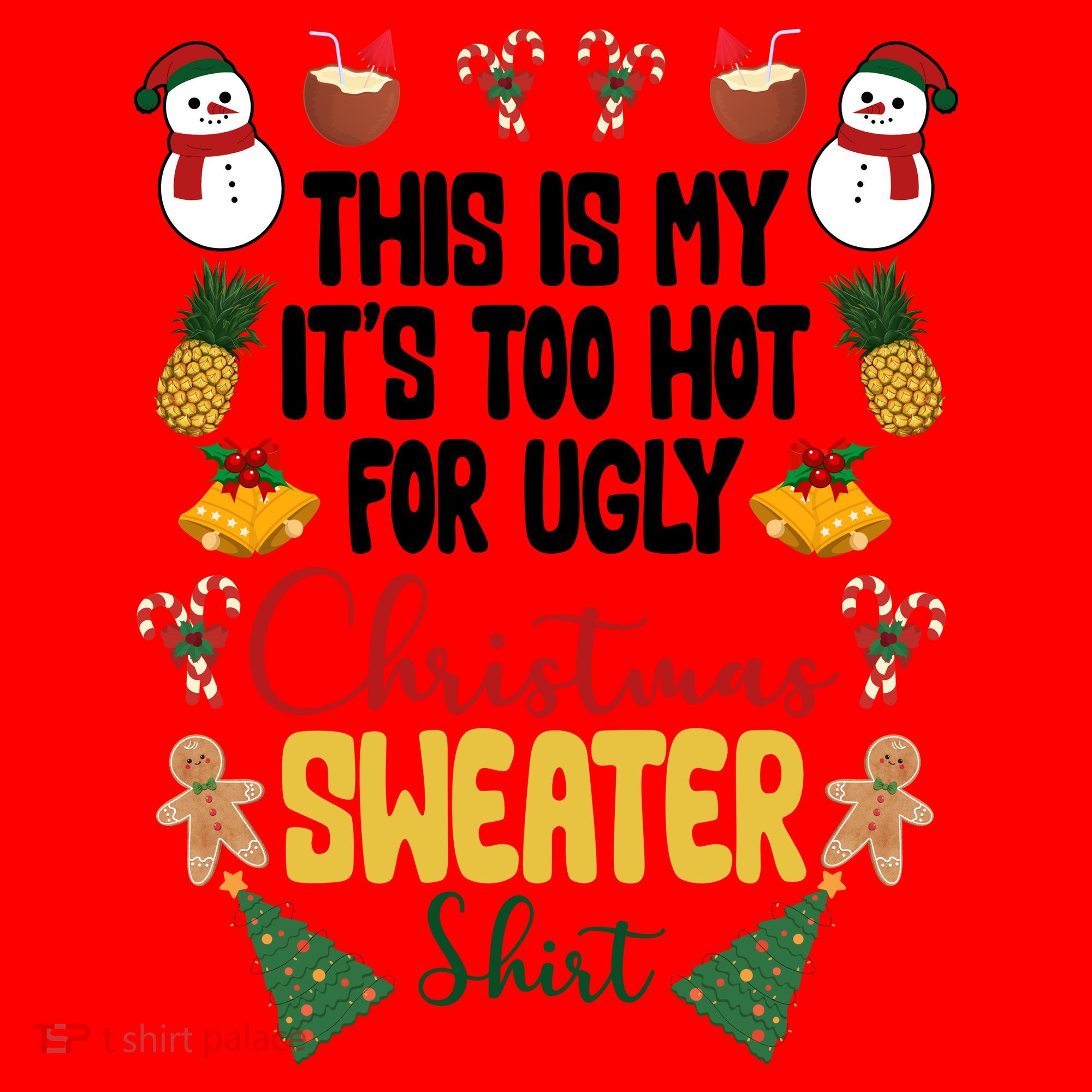 This Is My It's Too Hot For Ugly Christmas Sweater Santa Hat