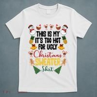 This Is My It's Too Hot For Ugly Christmas Sweater T-Shirt thumb 5