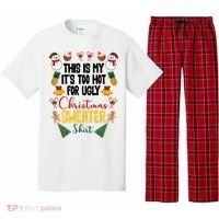 This Is My It's Too Hot For Ugly Christmas Sweater Pajama Set thumb 0