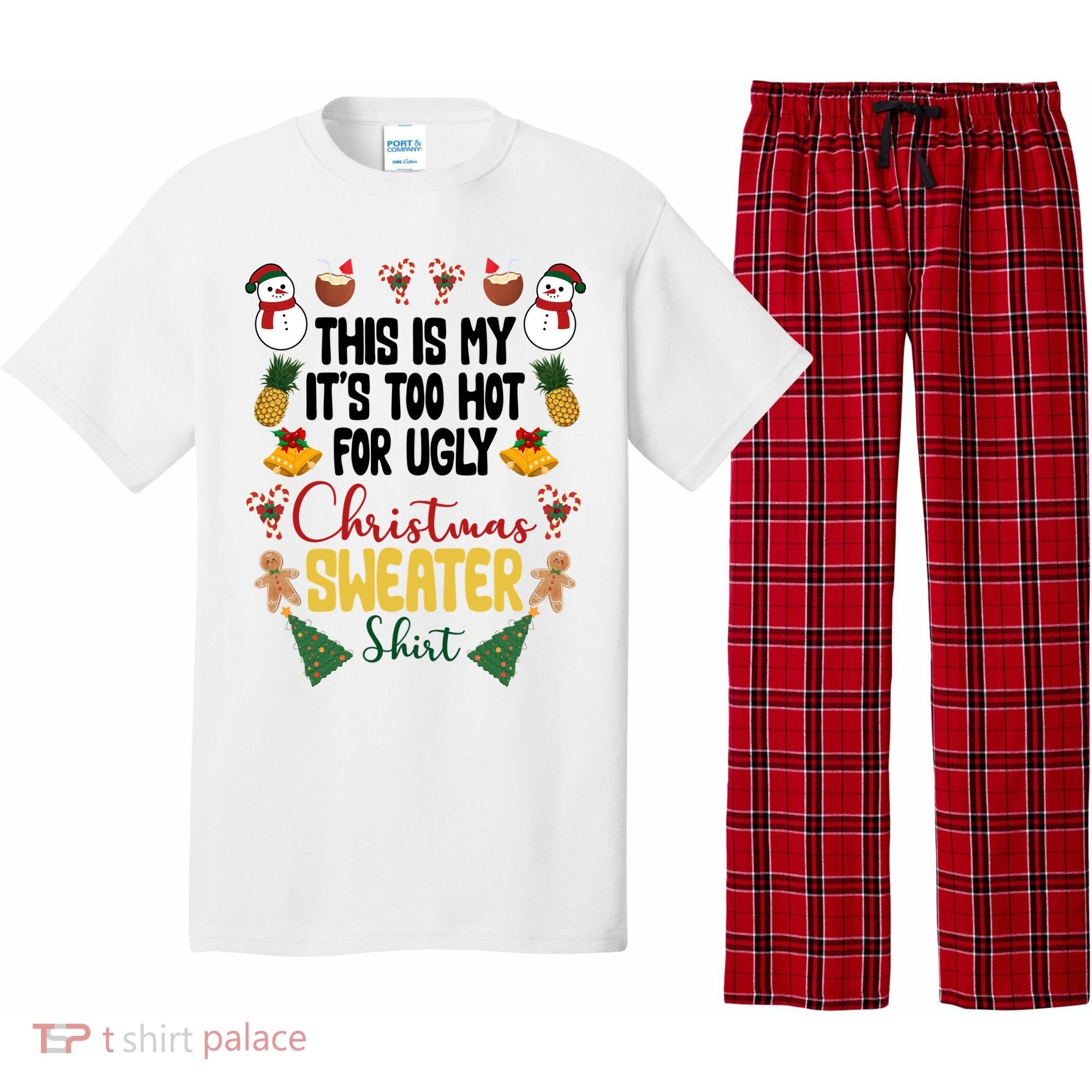 This Is My It's Too Hot For Ugly Christmas Sweater Pajama Set