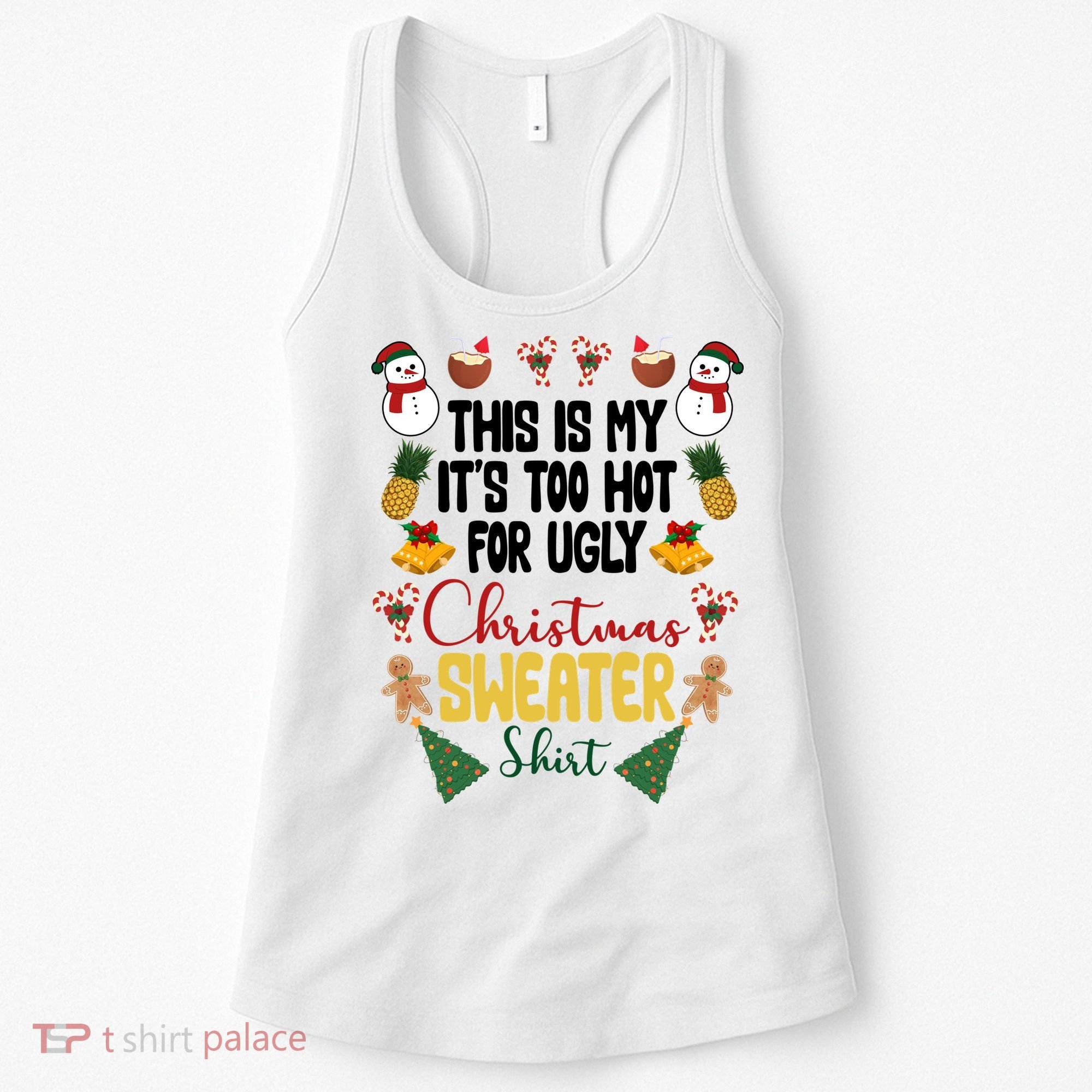 This Is My It's Too Hot For Ugly Christmas Sweater Women's Tank Top