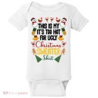 This Is My It's Too Hot For Ugly Christmas Sweater Baby Bodysuit thumb 0