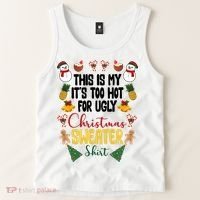 This Is My It's Too Hot For Ugly Christmas Sweater Tank Top thumb 2