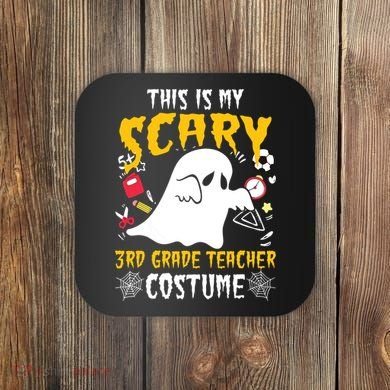 This Is My Scary Third Grade Costume Teacher Halloween Coaster