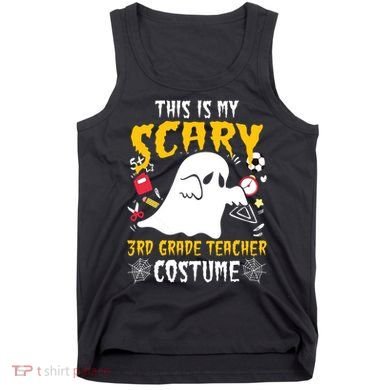 This Is My Scary Third Grade Costume Teacher Halloween Tank Top