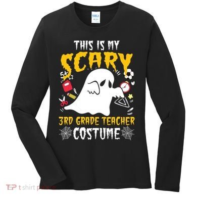 This Is My Scary Third Grade Costume Teacher Halloween Women's Long Sleeve Shirt
