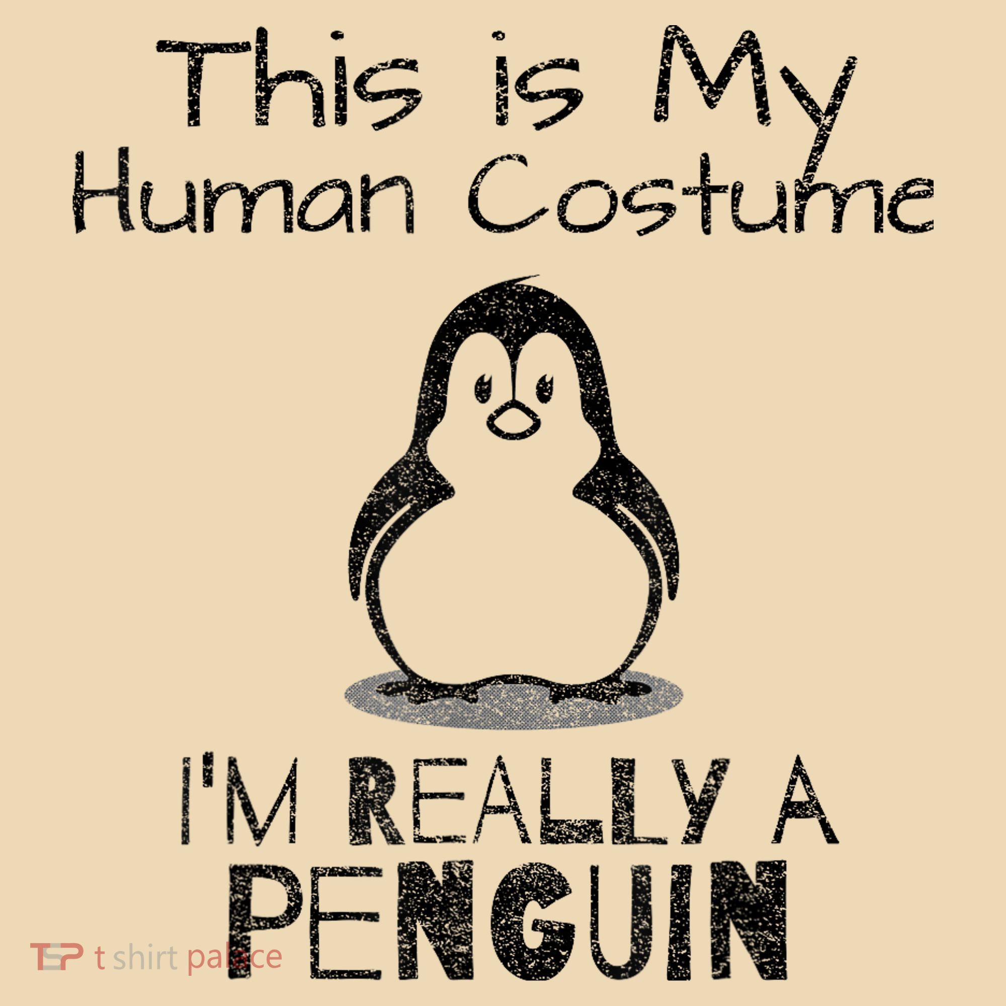 This is My Human Costume, I'm Really a Penguin Tote Bag