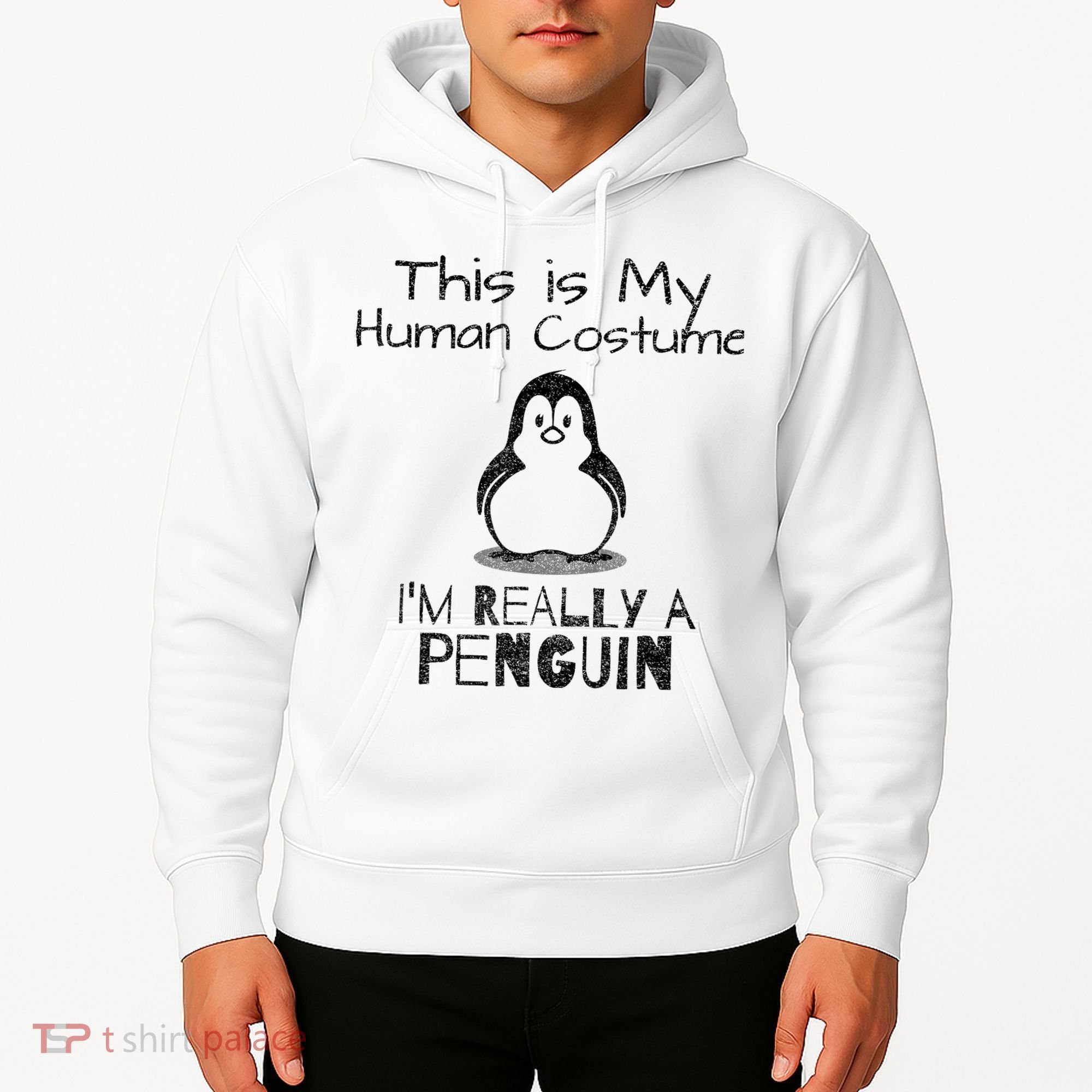 This is My Human Costume, I'm Really a Penguin Hoodie