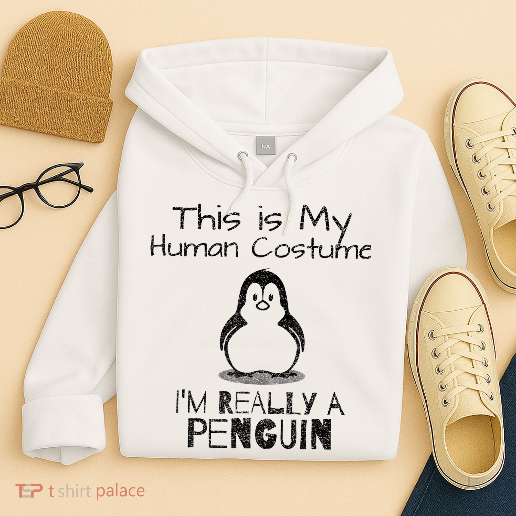 This is My Human Costume, I'm Really a Penguin Hoodie
