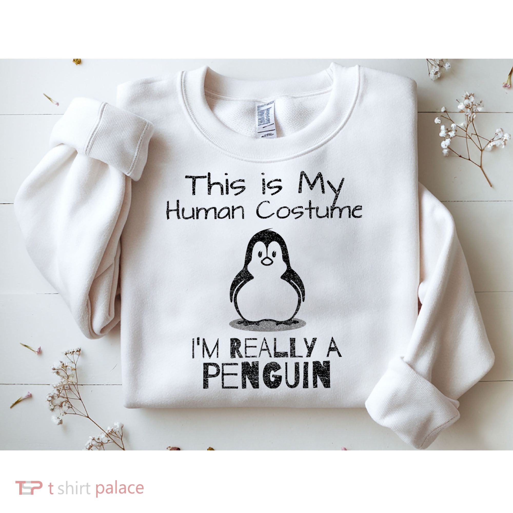 This is My Human Costume, I'm Really a Penguin Sweatshirt