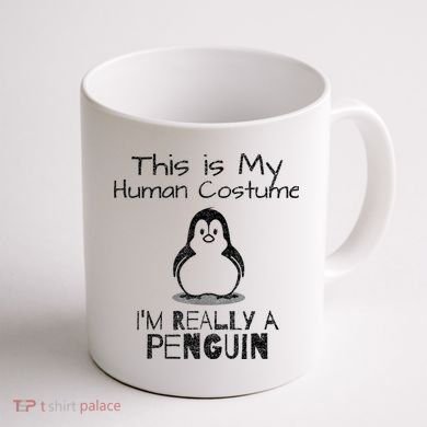This is My Human Costume, I'm Really a Penguin Coffee Mug back