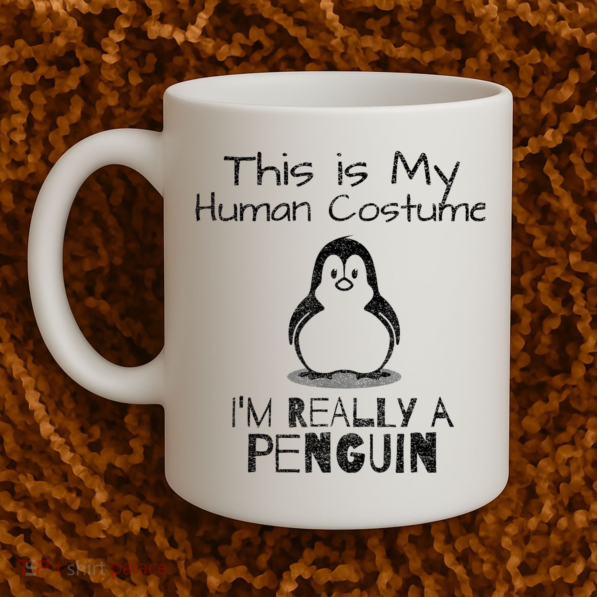 This is My Human Costume, I'm Really a Penguin Coffee Mug