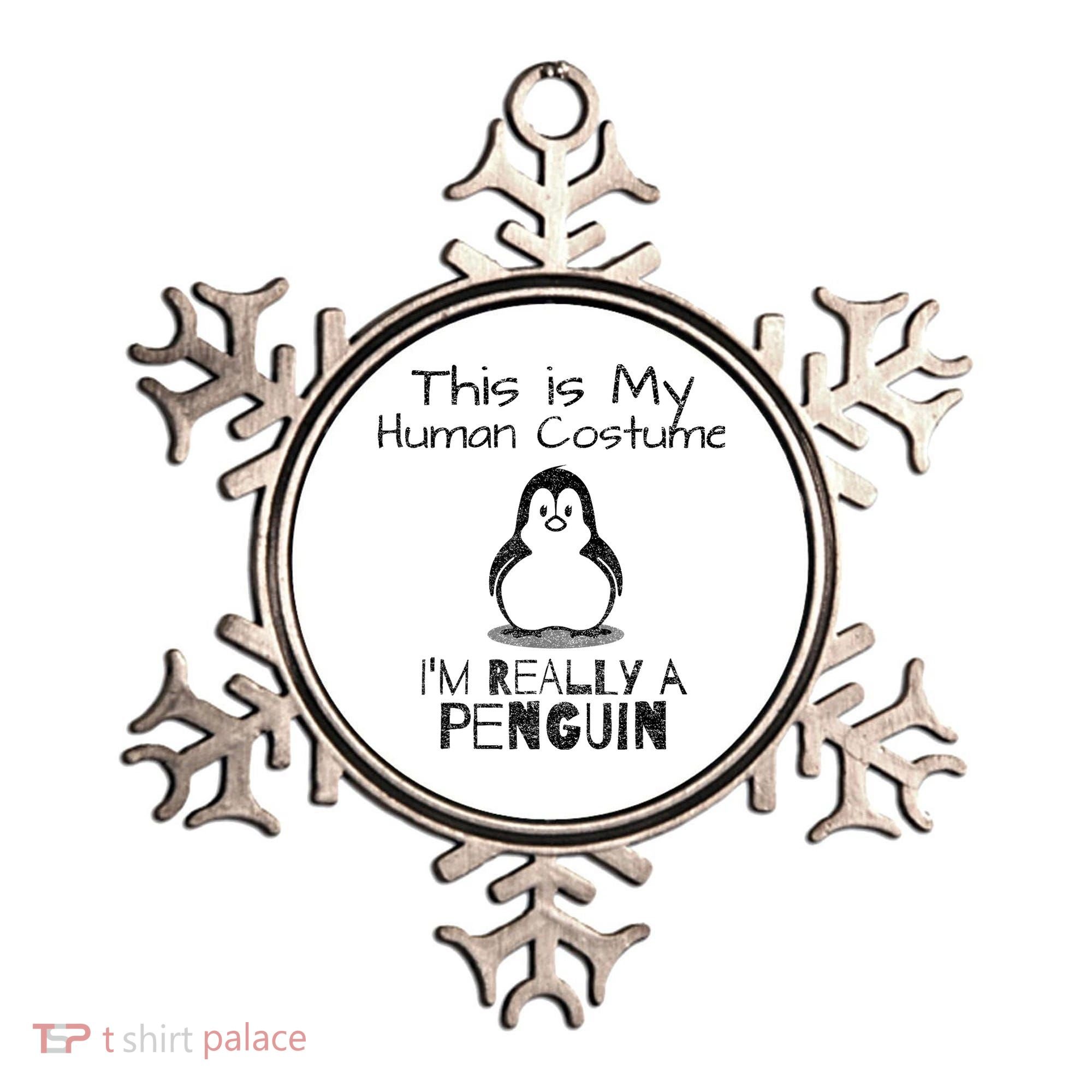 This is My Human Costume, I'm Really a Penguin Ornament