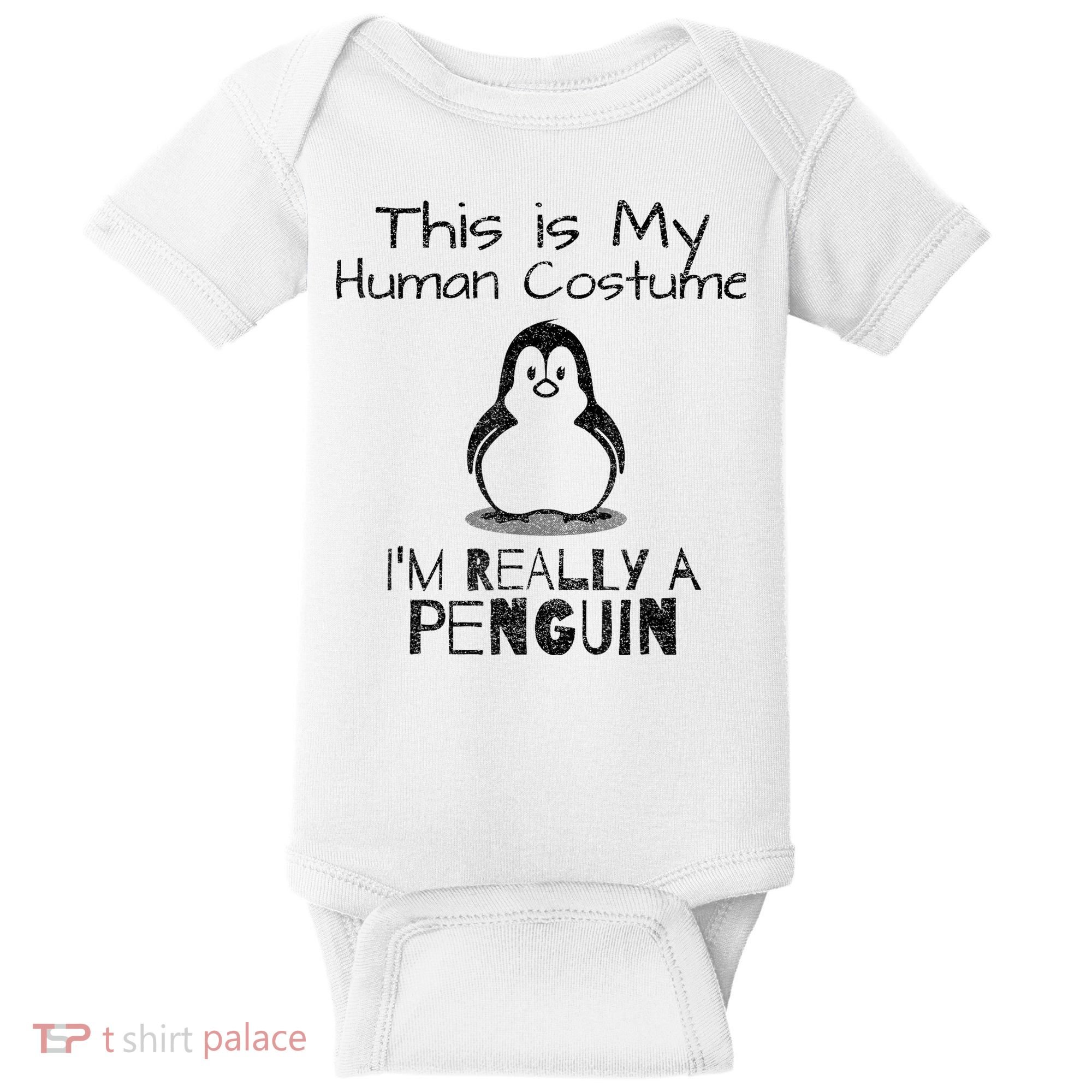 This is My Human Costume, I'm Really a Penguin Baby Bodysuit