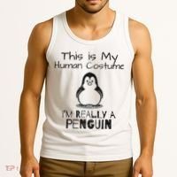 This is My Human Costume, I'm Really a Penguin Tank Top thumb 3