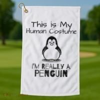 This is My Human Costume, I'm Really a Penguin Golf Towel thumb 1
