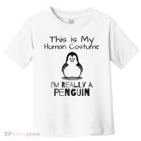 This is My Human Costume, I'm Really a Penguin Toddler T-Shirt thumb 0