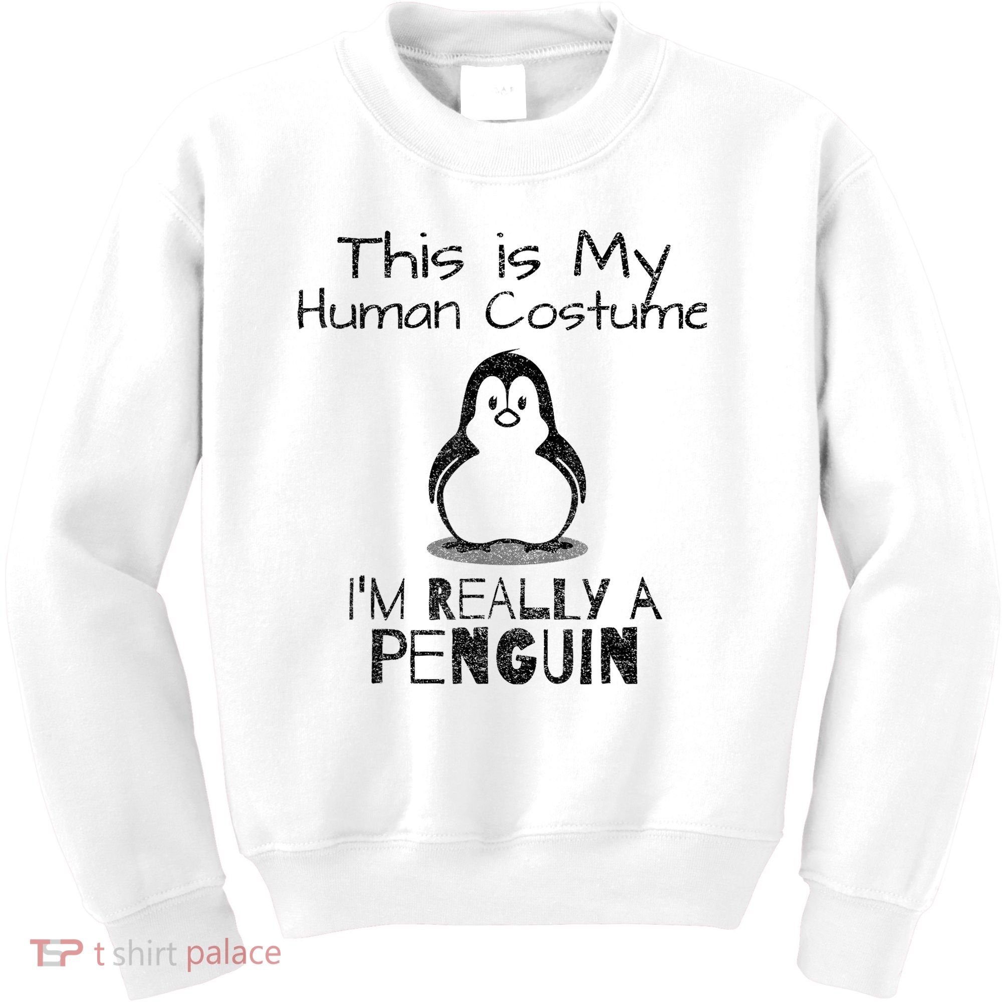 This is My Human Costume, I'm Really a Penguin Kids Sweatshirt