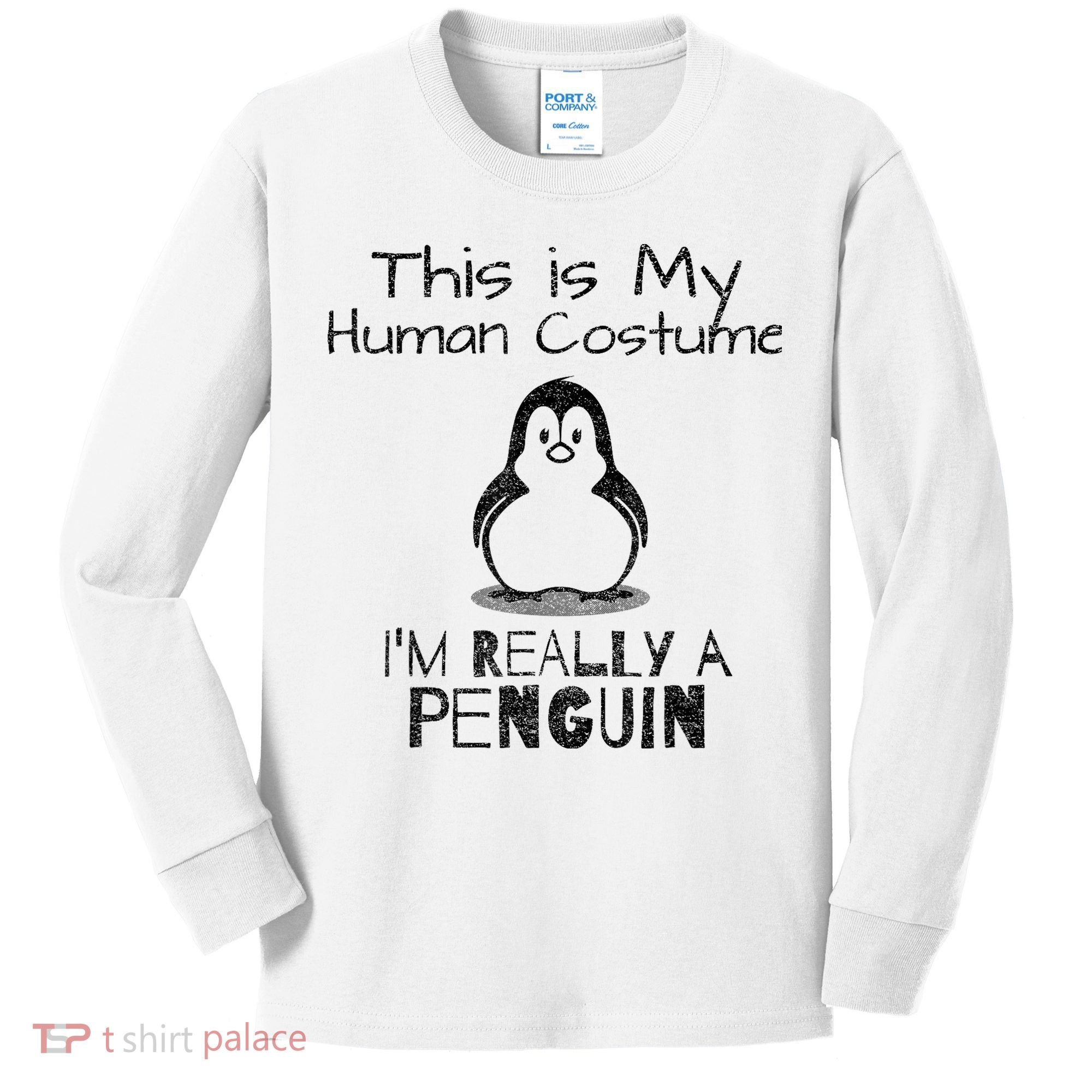 This is My Human Costume, I'm Really a Penguin Kids Long Sleeve Shirt