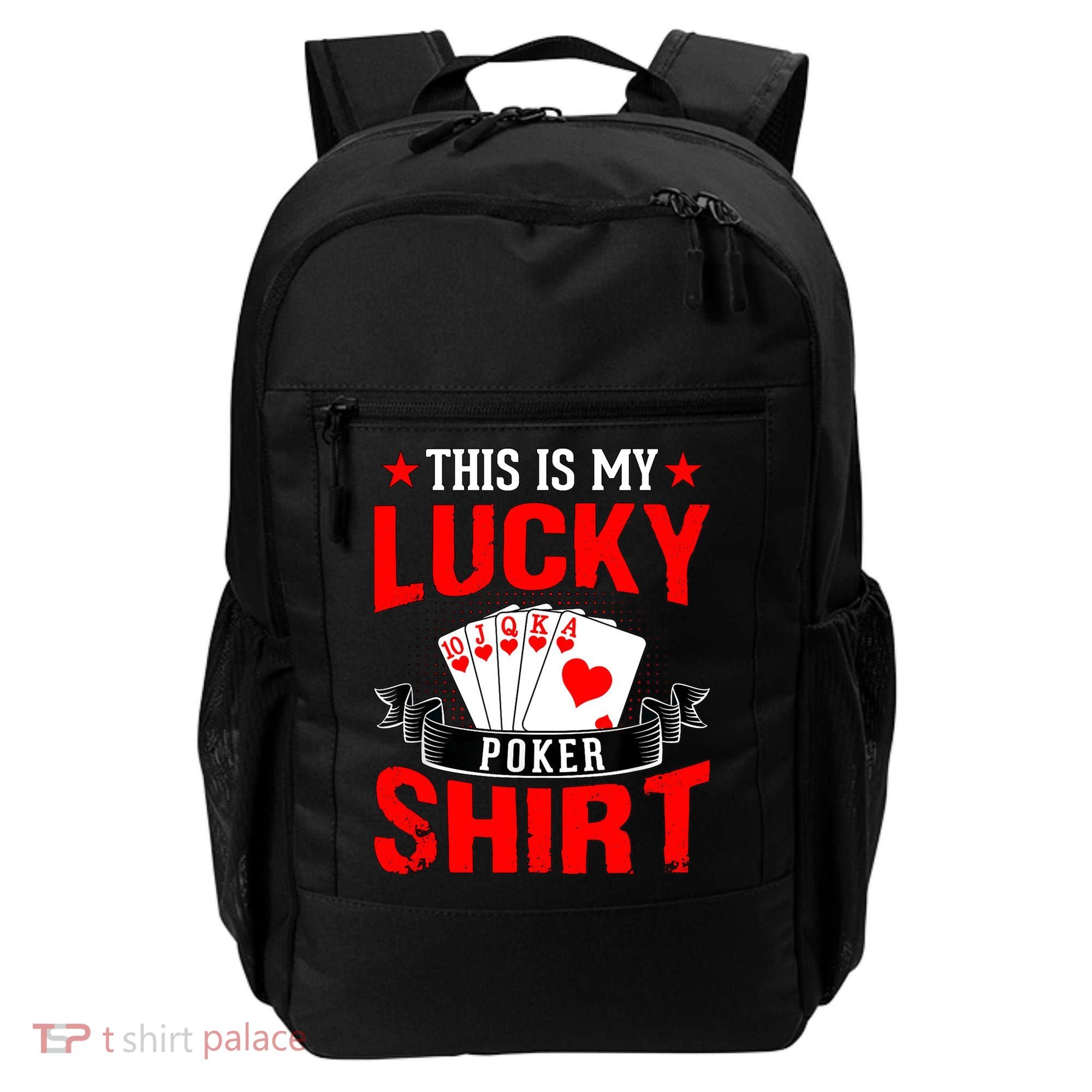 This is My Lucky Poker - Royal Flush Backpack