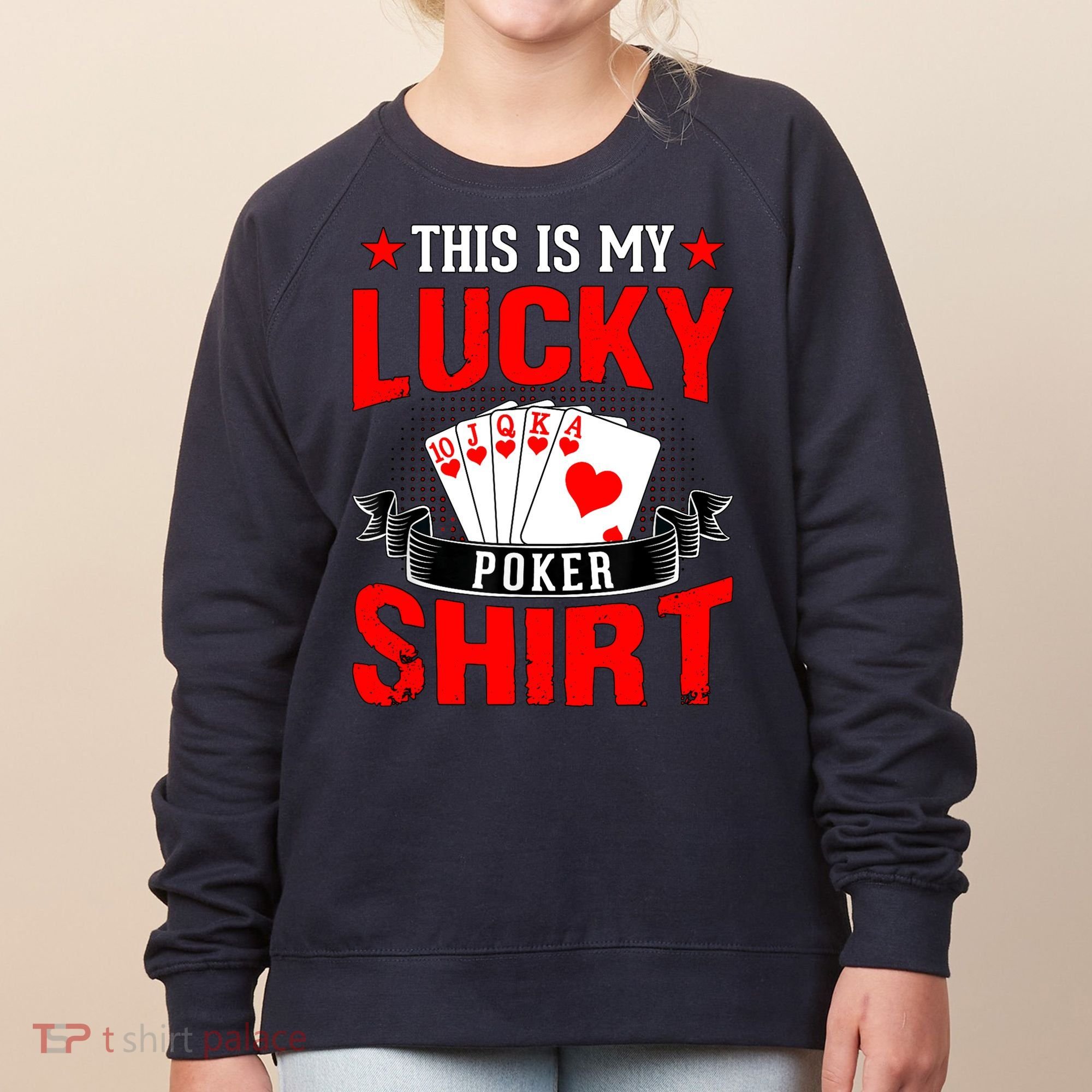 This is My Lucky Poker - Royal Flush Women's Sweatshirt