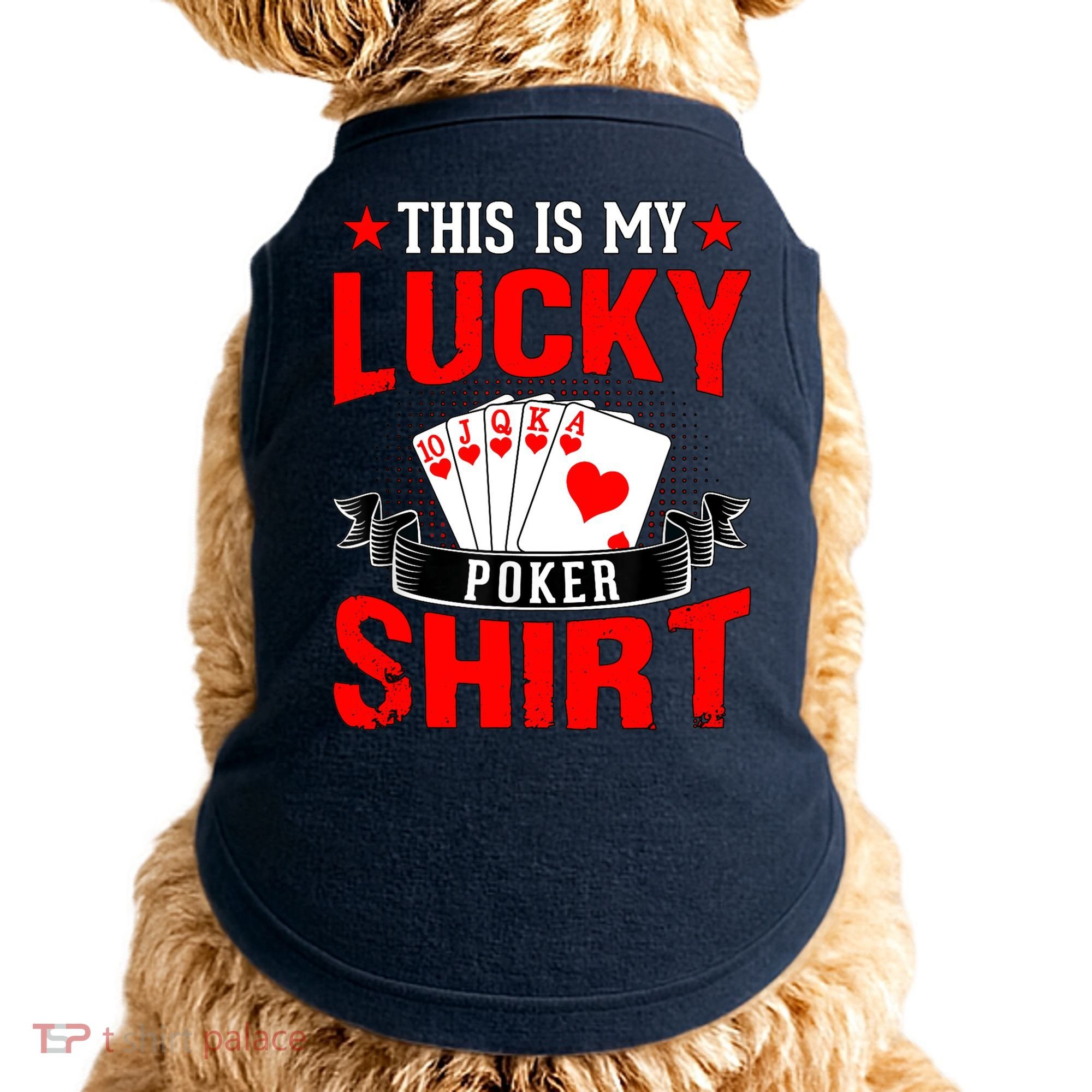 This is My Lucky Poker - Royal Flush Doggie Tank