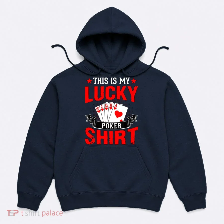 This is My Lucky Poker - Royal Flush Hoodie