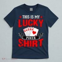 This is My Lucky Poker - Royal Flush T-Shirt thumb 5
