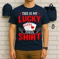 This is My Lucky Poker - Royal Flush T-Shirt thumb 6