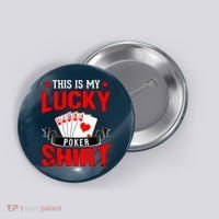 This is My Lucky Poker - Royal Flush Button thumb 0