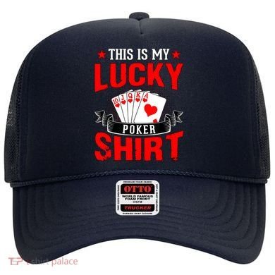 This is My Lucky Poker - Royal Flush Hat