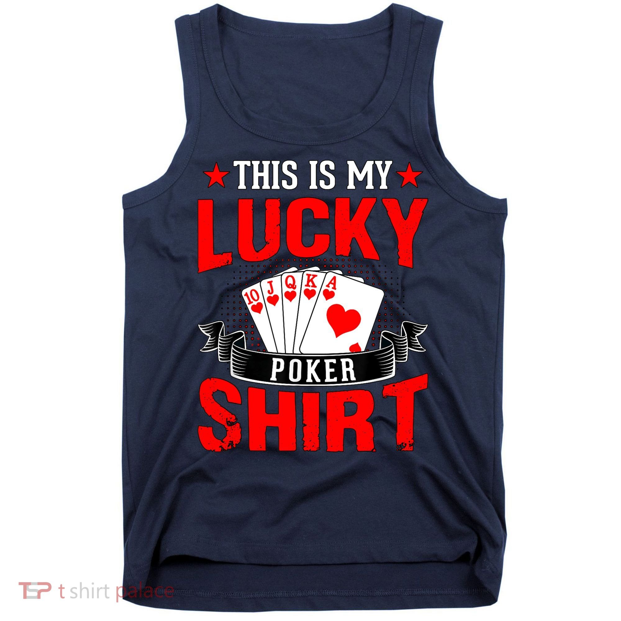 This is My Lucky Poker - Royal Flush Tank Top