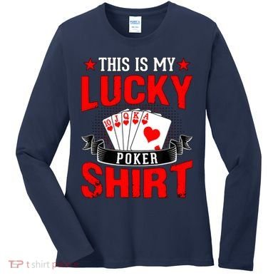 This is My Lucky Poker - Royal Flush Women's Long Sleeve Shirt