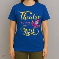 Theatre Is My Sport Musical Gift Funny And Cute Acting Theater Actor Gift T-Shirt thumb 4