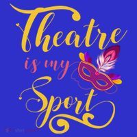 Theatre Is My Sport Musical Gift Funny And Cute Acting Theater Actor Gift Polo thumb 2