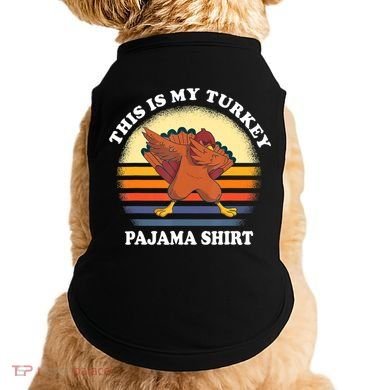 This Is My Turkey Pajama Thanksgiving Gobble Doggie Tank