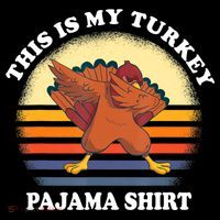 This Is My Turkey Pajama Thanksgiving Gobble Long Sleeve Shirt thumb 2