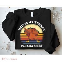 This Is My Turkey Pajama Thanksgiving Gobble Sweatshirt thumb 2