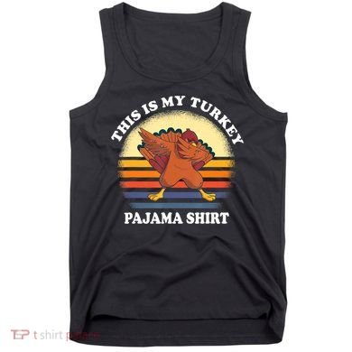 This Is My Turkey Pajama Thanksgiving Gobble Tank Top