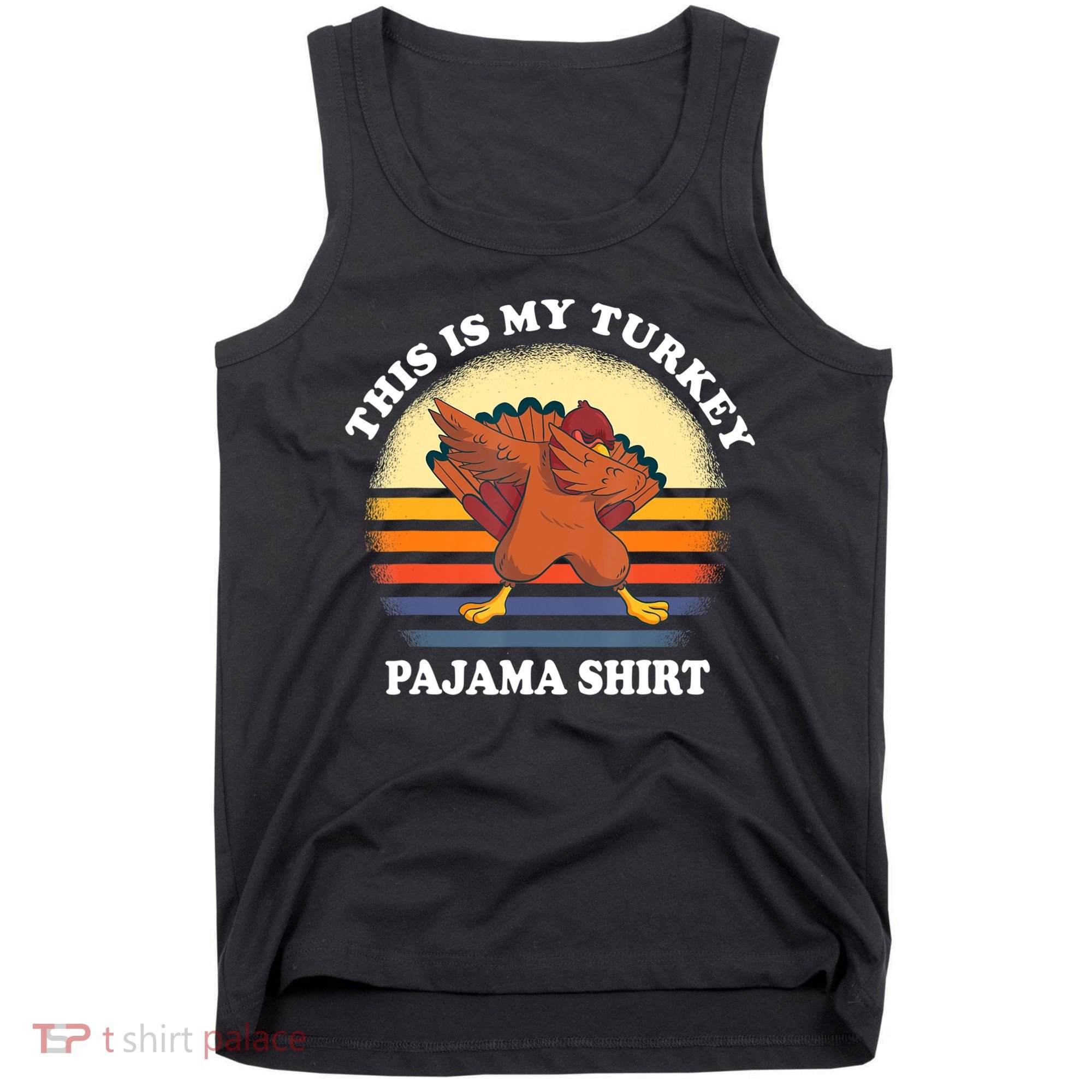 This Is My Turkey Pajama Thanksgiving Gobble Tank Top