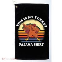 This Is My Turkey Pajama Thanksgiving Gobble Golf Towel thumb 0