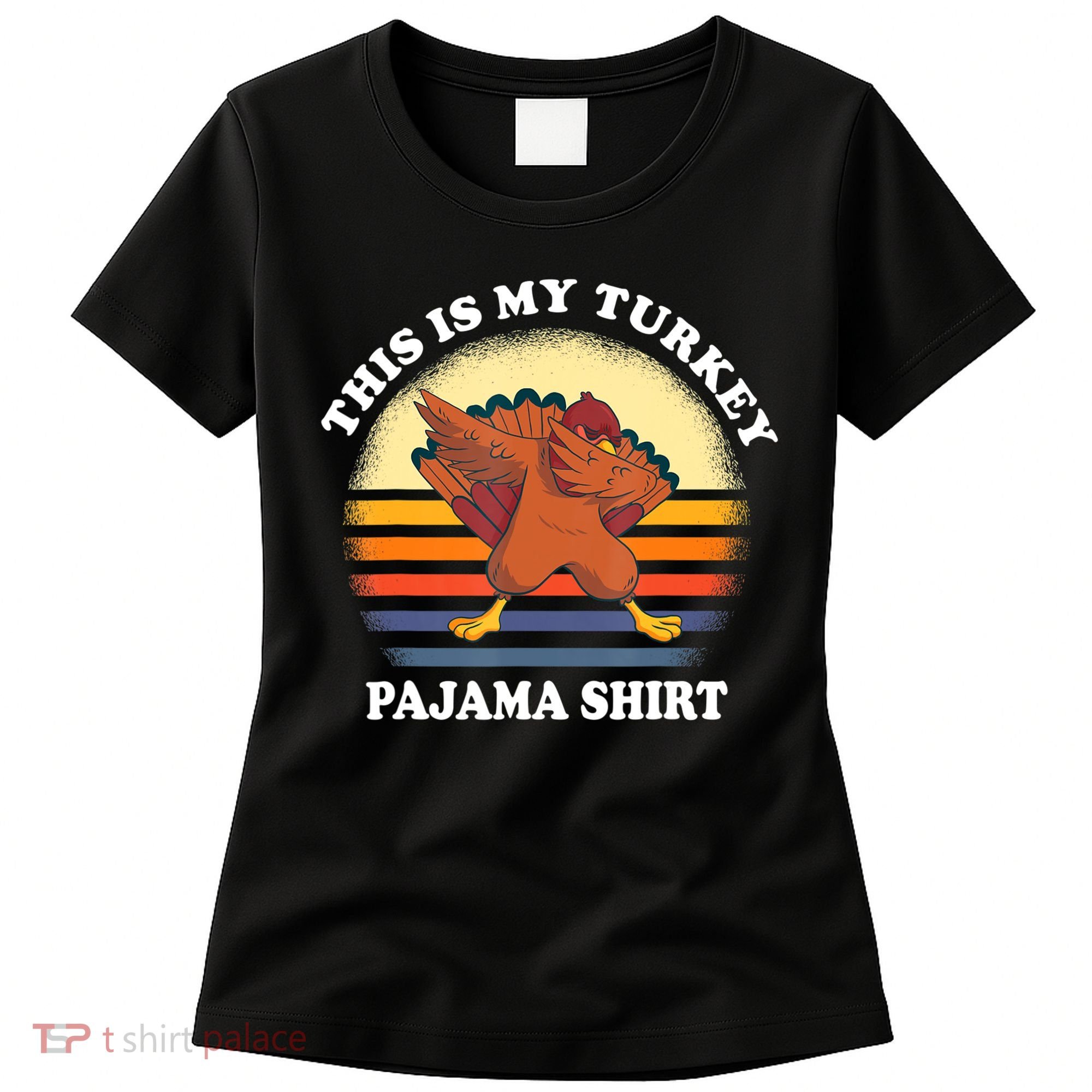 This Is My Turkey Pajama Thanksgiving Gobble Women's T-Shirt