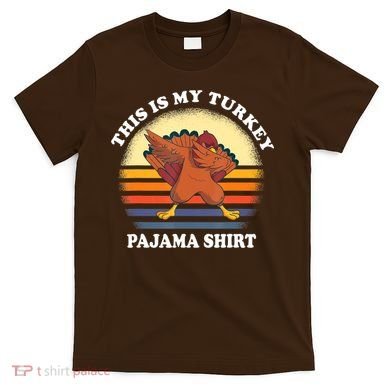 This Is My Turkey Pajama Thanksgiving Gobble T-Shirt
